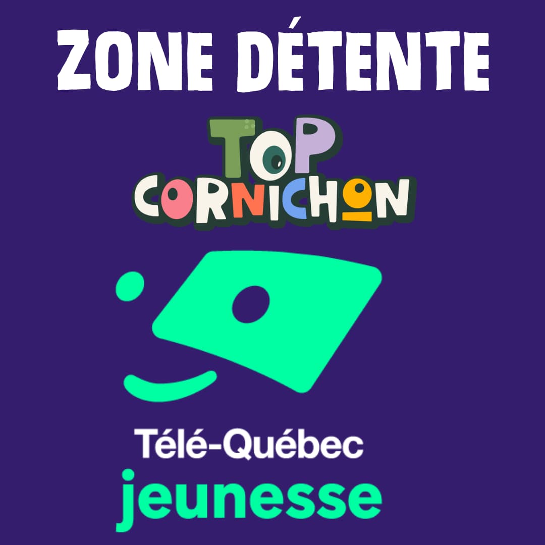 Zone détente Télé-Québec